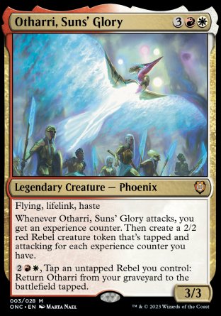 Otharri, Suns' Glory
Legendary Creature — Phoenix
Flying, lifelink, haste
Whenever Otharri attacks, you get an experience counter. Then create a 2/2 red Rebel creature token that's tapped and attacking for each experience counter you have.
%2%R%W, Tap an untapped Rebel you control: Return this card from your graveyard to the battlefield tapped.
3/3