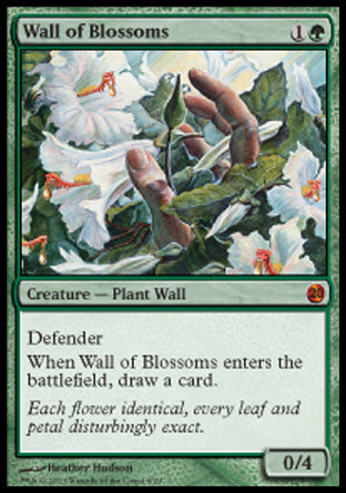 '-Wall of Blossoms
Creature â€” Plant Wall
Defender
When this creature enters, draw a card.
0/4