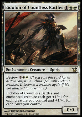 '-Eidolon of Countless Battles
Enchantment Creature â€” Spirit
Bestow %2%W%W
This creature and enchanted creature each get +1/+1 for each creature you control and +1/+1 for each Aura you control.
0/0