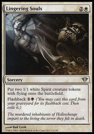 Lingering Souls
Sorcery
Create two 1/1 white Spirit creature tokens with flying.
Flashback %1%B