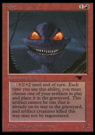 '-Atog
Creature â€” Atog
Sacrifice an artifact: This creature gets +2/+2 until end of turn.
1/2