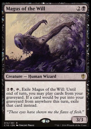 Magus of the Will
Creature — Human Wizard
%2%B, %T, Exile this creature: Until end of turn, you may play lands and cast spells from your graveyard. If a card would be put into your graveyard from anywhere this turn, exile that card instead.
3/3