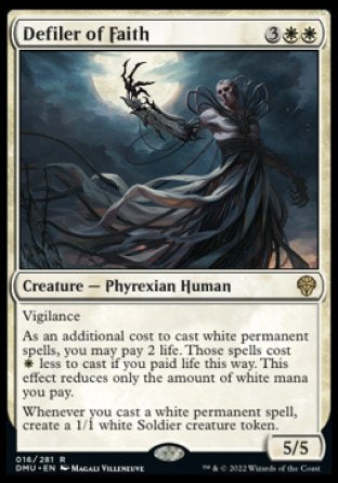 Defiler of Faith
Creature — Phyrexian Human
Vigilance
As an additional cost to cast white permanent spells, you may pay 2 life. Those spells cost %W less to cast if you paid life this way. This effect reduces only the amount of white mana you pay.
Whenever you cast a white permanent spell, create a 1/1 white Soldier creature token.
5/5
