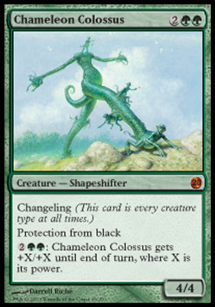'-Chameleon Colossus
Creature â€” Shapeshifter
Changeling
Protection from black
%2%G%G: This creature gets +X/+X until end of turn, where X is its power.
4/4