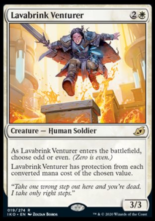 Lavabrink Venturer
Creature — Human Soldier
As this creature enters, choose odd or even. (Zero is even.)
This creature has protection from each mana value of the chosen quality.
3/3