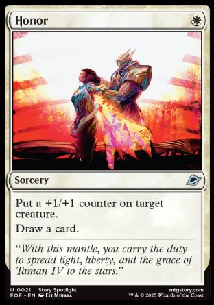 Honor
Sorcery
Put a +1/+1 counter on target creature.
Draw a card.