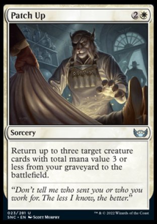 Patch Up
Sorcery
Return up to three target creature cards with total mana value 3 or less from your graveyard to the battlefield.