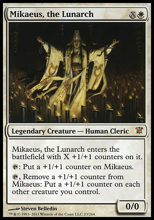 '-Mikaeus, the Lunarch
Legendary Creature â€” Human Cleric
Mikaeus enters with X +1/+1 counters on it.
%T: Put a +1/+1 counter on Mikaeus.
%T, Remove a +1/+1 counter from Mikaeus: Put a +1/+1 counter on each other creature you control.
0/0
