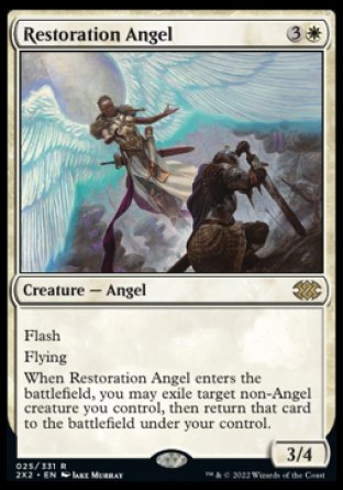 Restoration Angel
Creature — Angel
Flash
Flying
When this creature enters, you may exile target non-Angel creature you control, then return that card to the battlefield under your control.
3/4
