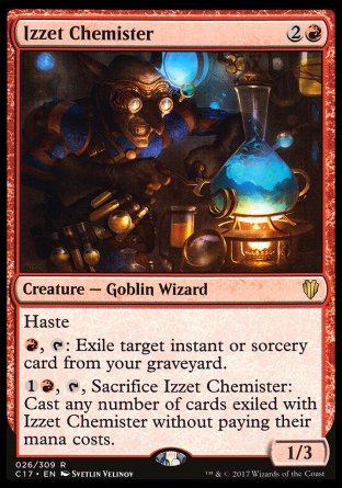 Izzet Chemister
Creature — Goblin Wizard
Haste
%R, %T: Exile target instant or sorcery card from your graveyard.
%1%R, %T, Sacrifice this creature: Cast any number of cards exiled with this creature without paying their mana costs.
1/3