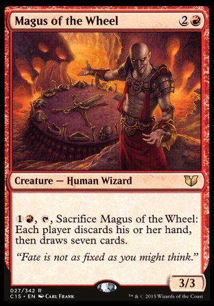 '-Magus of the Wheel
Creature â€” Human Wizard
%1%R, %T, Sacrifice this creature: Each player discards their hand, then draws seven cards.
3/3