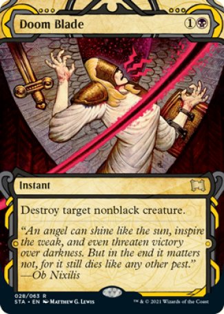 Doom Blade
Instant
Destroy target nonblack creature.