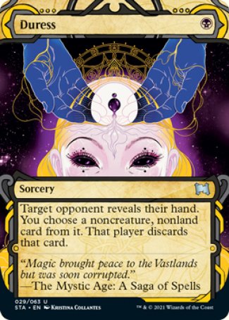 Duress
Sorcery
Target opponent reveals their hand. You choose a noncreature, nonland card from it. That player discards that card.