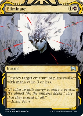 Eliminate
Instant
Destroy target creature or planeswalker with mana value 3 or less.
