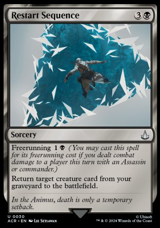 Restart Sequence
Sorcery
Freerunning %1%B
Return target creature card from your graveyard to the battlefield.