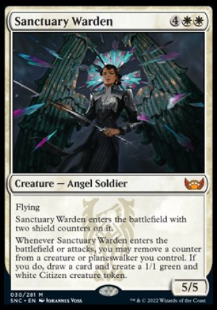 Sanctuary Warden
Creature — Angel Soldier
Flying
This creature enters with two shield counters on it.
Whenever this creature enters or attacks, you may remove a counter from a creature or planeswalker you control. If you do, draw a card and create a 1/1 green and white Citizen creature token.
5/5