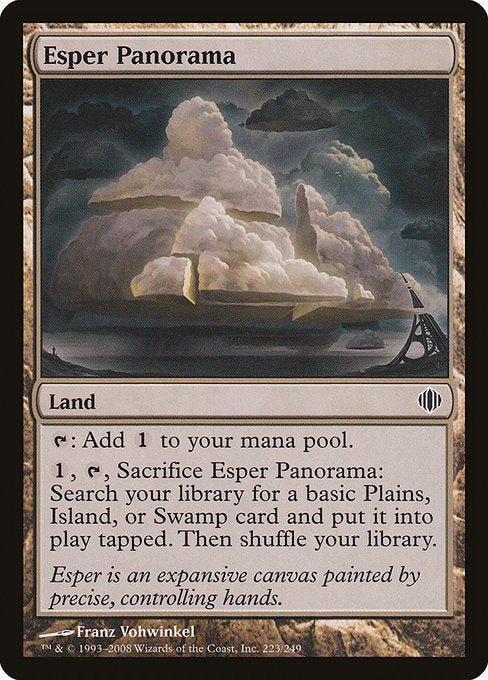Esper Panorama
Land
{T}: Add {C}.
{1}, {T}, Sacrifice this land: Search your library for a basic Plains, Island, or Swamp card, put it onto the battlefield tapped, then shuffle.