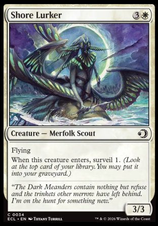 Shore Lurker
Creature â€” Merfolk Scout
Flying
When this creature enters, surveil 1.
3/3