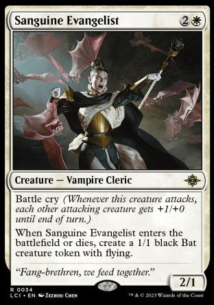 Sanguine Evangelist
Creature — Vampire Cleric
Battle cry
When this creature enters or dies, create a 1/1 black Bat creature token with flying.
2/1