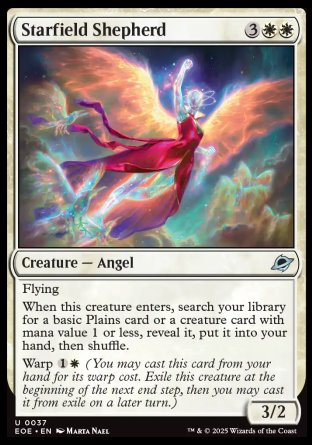Starfield Shepherd
Creature — Angel
Flying
When this creature enters, search your library for a basic Plains card or a creature card with mana value 1 or less, reveal it, put it into your hand, then shuffle.
Warp %1%W
3/2