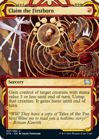 Claim the Firstborn
Sorcery
Gain control of target creature with mana value 3 or less until end of turn. Untap that creature. It gains haste until end of turn.