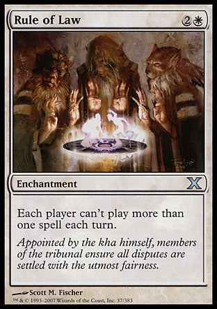 Rule of Law
Enchantment
Each player can't cast more than one spell each turn.
