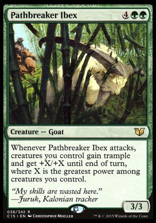 '-Pathbreaker Ibex
Creature â€” Goat
Whenever this creature attacks, creatures you control gain trample and get +X/+X until end of turn, where X is the greatest power among creatures you control.
3/3