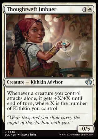 Thoughtweft Imbuer
Creature â€” Kithkin Advisor
Whenever a creature you control attacks alone, it gets +X/+X until end of turn, where X is the number of Kithkin you control.
0/5