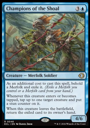 Champions of the Shoal
Creature — Merfolk Soldier
As an additional cost to cast this spell, behold a Merfolk and exile it.
Whenever this creature enters or becomes tapped, tap up to one target creature and put a stun counter on it.
When this creature leaves the battlefield, return the exiled card to its owner's hand.
4/6