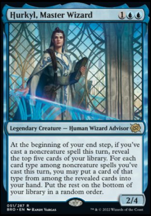 Hurkyl, Master Wizard
Legendary Creature — Human Wizard Advisor
At the beginning of your end step, if you've cast a noncreature spell this turn, reveal the top five cards of your library. For each card type among noncreature spells you've cast this turn, you may put a card of that type from among the revealed cards into your hand. Put the rest on the bottom of your library in a random order.
2/4