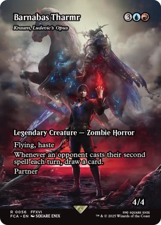 Barnabas Tharmr
Kraum, Ludevic's Opus
Legendary Creature — Zombie Horror
Flying, haste
Whenever an opponent casts their second spell each turn, draw a card.
Partner
4/4