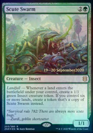 '-Scute Swarm
Creature â€” Insect
Landfall â€” Whenever a land you control enters, create a 1/1 green Insect creature token. If you control six or more lands, create a token that's a copy of this creature instead.
1/1