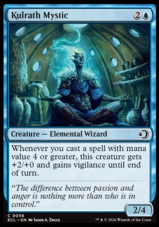Kulrath Mystic
Creature â€” Elemental Wizard
Whenever you cast a spell with mana value 4 or greater, this creature gets +2/+0 and gains vigilance until end of turn.
2/4