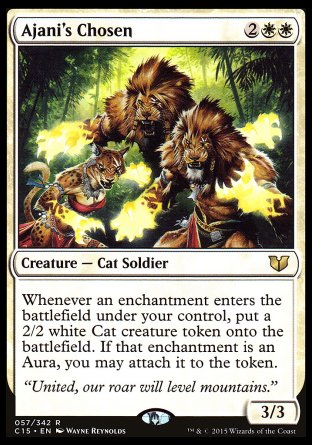 Ajani's Chosen
Creature — Cat Soldier
Whenever an enchantment you control enters, create a 2/2 white Cat creature token. If that enchantment is an Aura, you may attach it to the token.
3/3