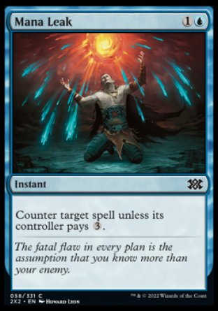 Mana Leak
Instant
Counter target spell unless its controller pays %3.