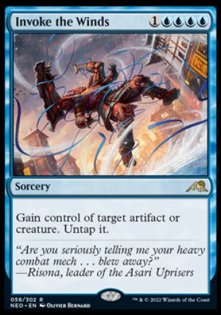 Invoke the Winds
Sorcery
Gain control of target artifact or creature. Untap it.