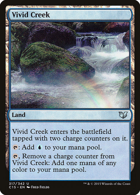 Vivid Creek
Land
This land enters tapped with two charge counters on it.
{T}: Add {U}.
{T}, Remove a charge counter from this land: Add one mana of any color.