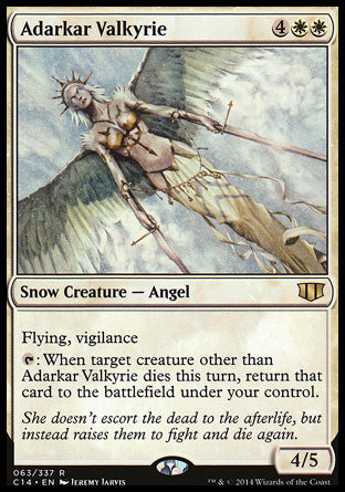 -Adarkar Valkyrie
Snow Creature — Angel
Flying, vigilance
%T: When target creature other than this creature dies this turn, return that card to the battlefield under your control.
4/5