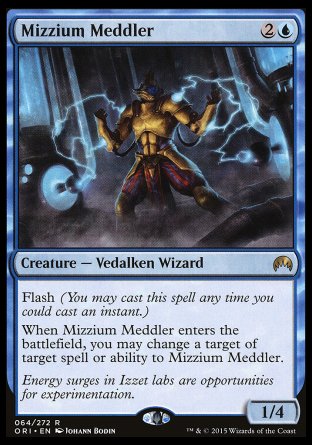Mizzium Meddler
Creature — Vedalken Wizard
Flash
When this creature enters, you may change a target of target spell or ability to this creature.
1/4