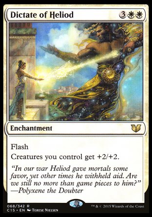 Dictate of Heliod
Enchantment
Flash
Creatures you control get +2/+2.