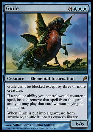 '-Guile
Creature â€” Elemental Incarnation
This creature can't be blocked except by three or more creatures.
If a spell or ability you control would counter a spell, instead exile that spell and you may play that card without paying its mana cost.
When Guile is put into a graveyard from anywhere, shuffle it into its owner's library.
6/6