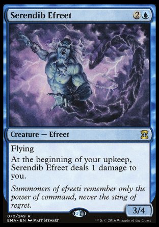 Serendib Efreet
Creature — Efreet
Flying
At the beginning of your upkeep, this creature deals 1 damage to you.
3/4