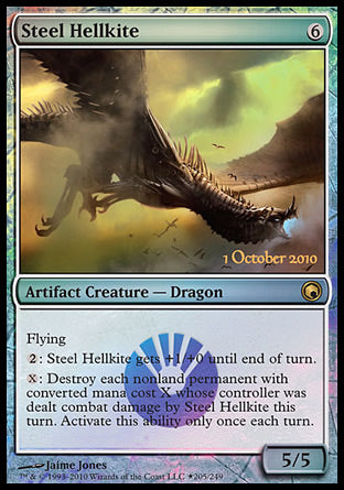'-Steel Hellkite
Artifact Creature â€” Dragon
Flying
%2: This creature gets +1/+0 until end of turn.
%X: Destroy each nonland permanent with mana value X whose controller was dealt combat damage by this creature this turn. Activate only once each turn.
5/5