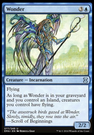 '-Wonder
Creature â€” Incarnation
Flying
As long as this card is in your graveyard and you control an Island, creatures you control have flying.
2/2