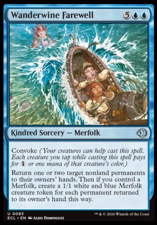 Wanderwine Farewell
Kindred Sorcery â€” Merfolk
Convoke
Return one or two target nonland permanents to their owners' hands. Then if you control a Merfolk, create a 1/1 white and blue Merfolk creature token for each permanent returned to its owner's hand this way.