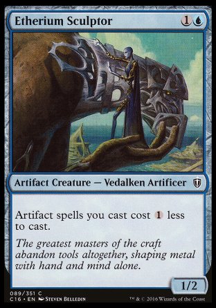 '-Etherium Sculptor
Artifact Creature â€” Vedalken Artificer
Artifact spells you cast cost %1 less to cast.
1/2
