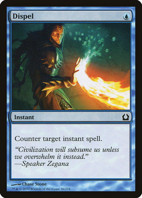 Dispel
Instant
Counter target instant spell.