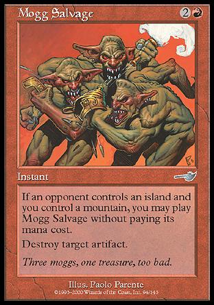 Mogg Salvage
Instant
If an opponent controls an Island and you control a Mountain, you may cast this spell without paying its mana cost.
Destroy target artifact.
