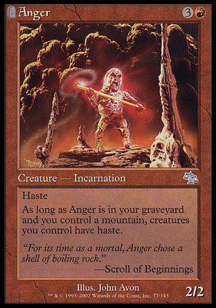 '-Anger
Creature â€” Incarnation
Haste
As long as this card is in your graveyard and you control a Mountain, creatures you control have haste.
2/2