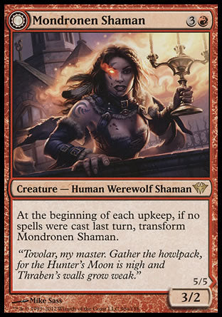 Mondronen Shaman
Creature — Human Shaman Werewolf
At the beginning of each upkeep, if no spells were cast last turn, transform this creature.
3/2
Tovolar's Magehunter
 Creature — Werewolf
Whenever an opponent casts a spell, this creature deals 2 damage to that player.
At the beginning of each upkeep, if a player cast two or more spells last turn, transform this creature.
5/5